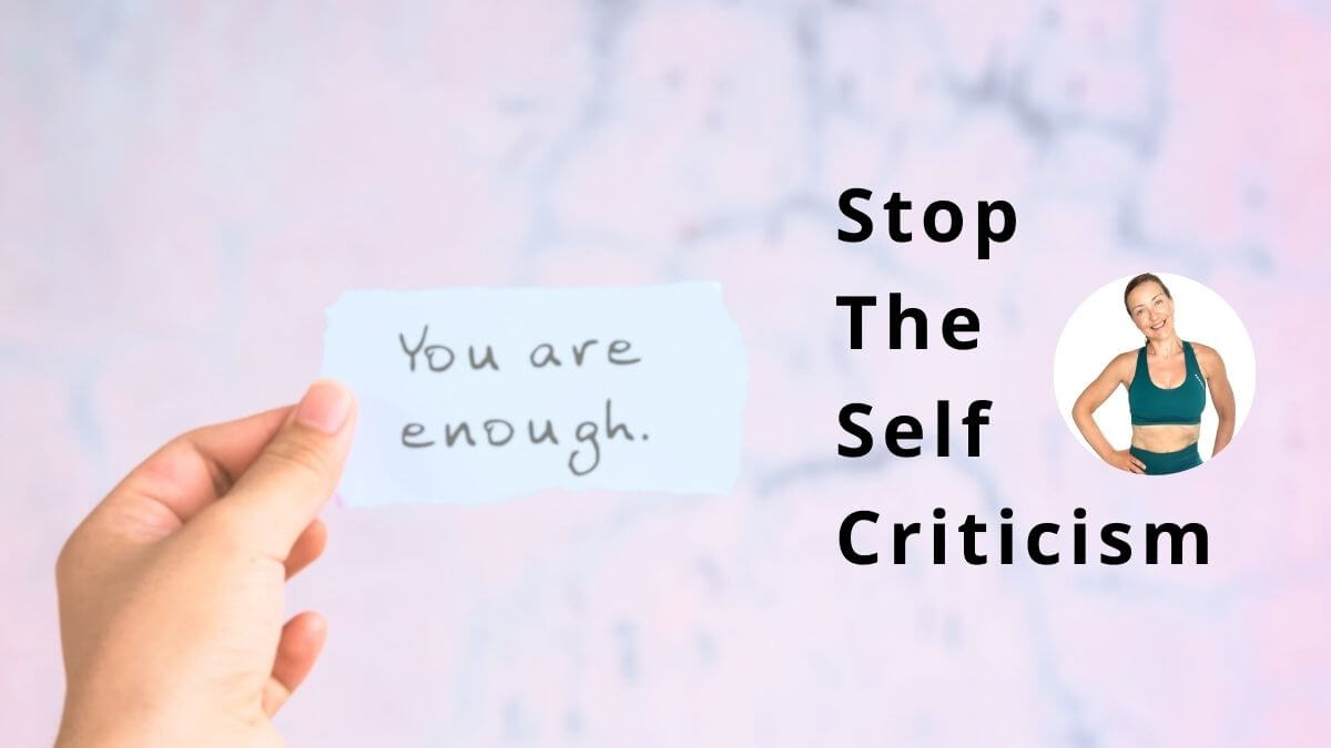 Stop The Self Criticism